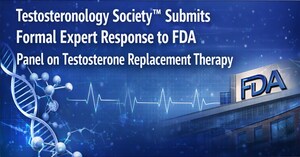 Testosteronology Society™ Submits Formal Expert Response to FDA Panel on Testosterone Replacement Therapy