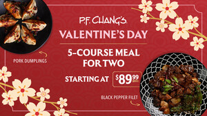 P.F. Chang's Unveils Valentine's Day Prix Fixe Menu, Bringing Flavors to Fall For