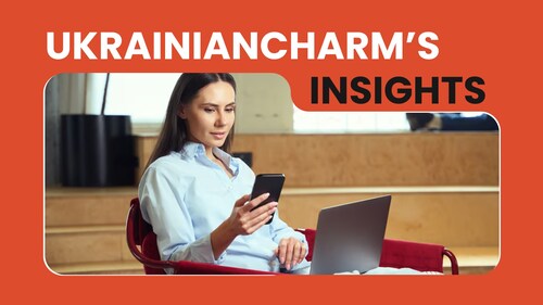 Ukrainiancharm's Insights