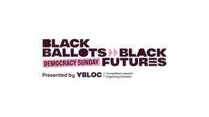 Young Black Lawyers' Organizing Coalition (YBLOC) Launches Democracy Sunday Ahead of the 2026 Texas Primary Elections