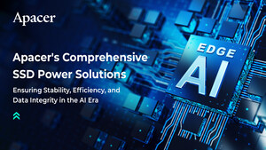 Apacer Delivers Comprehensive SSD Power Solutions Ensuring Stability, Efficiency, and Data Integrity in the AI Era