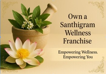 Santhigram Wellness Franchise.