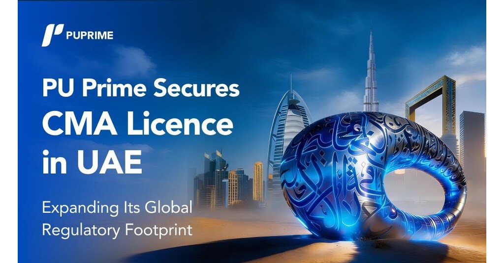 PU Prime Secures CMA Licence in UAE, Expanding Its Global Regulatory Footprint