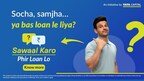Tata Capital Launches Nationwide Public Initiative Sawaal Karo, Phir Loan Lo to Promote Informed Borrowing