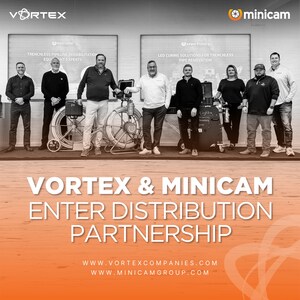 Vortex Companies and Minicam Enter Advanced Strategic Distribution Agreement