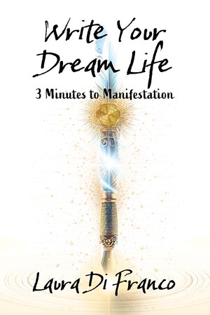 Brave Healer Productions Releases Write Your Dream Life: Three Minutes to Manifestation
