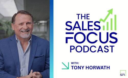 The Sales Focus Podcast with Tony Horwath debuts its inaugural episode. The Sales Focus Podcast with Tony Horwath debuts its inaugural episode.