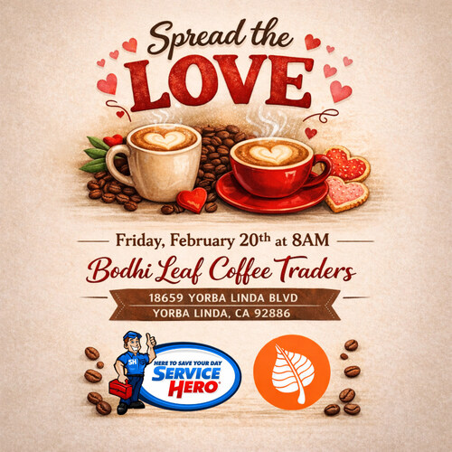 Spread the Love event flyer for Service Hero at Bodhi Leaf Coffee Traders, Friday February 20th at 8AM, 18659 Yorba Linda Blvd, Yorba Linda, CA 92886. Features illustrated lattes with heart latte art, coffee beans, and heart-shaped cookies. Spread the Love event flyer for Service Hero at Bodhi Leaf Coffee Traders, Friday February 20th at 8AM, 18659 Yorba Linda Blvd, Yorba Linda, CA 92886. Features illustrated lattes with heart latte art, coffee beans, and heart-shaped cookies.