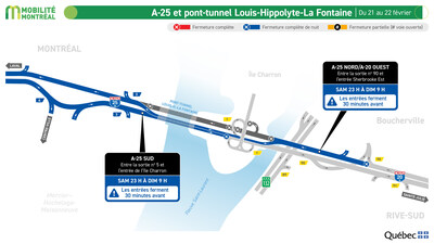 4. A-25, secteur pont-tunnel Louis-Hippolyte-La Fontaine, du 20 au 21 février (Groupe CNW/Ministère des Transports et de la Mobilité durable) 4. A-25, secteur pont-tunnel Louis-Hippolyte-La Fontaine, du 20 au 21 février (Groupe CNW/Ministère des Transports et de la Mobilité durable)