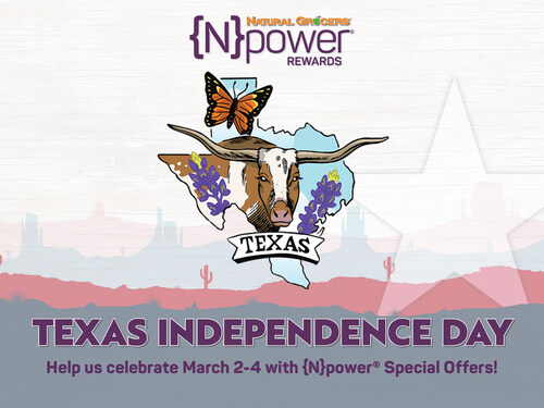 Natural Grocers® will celebrate The Lone Star State’s Independence Day by honoring its {N}power members with a freebie and extra savings from Mar. 2–4. Natural Grocers® will celebrate The Lone Star State’s Independence Day by honoring its {N}power members with a freebie and extra savings from Mar. 2–4.