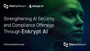 Cherry Bekaert Strengthens AI Security and Compliance Offerings Through Enkrypt AI Alliance