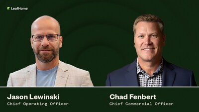 Leaf Home Appoints Jason Lewinski as Chief Operating Officer and Chad Fenbert as Chief Commercial Officer