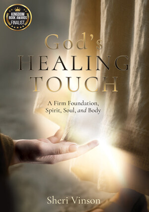 Thought-Provoking Biblical Guide Proves Through Scripture How God Promises to Heal Each of His Children