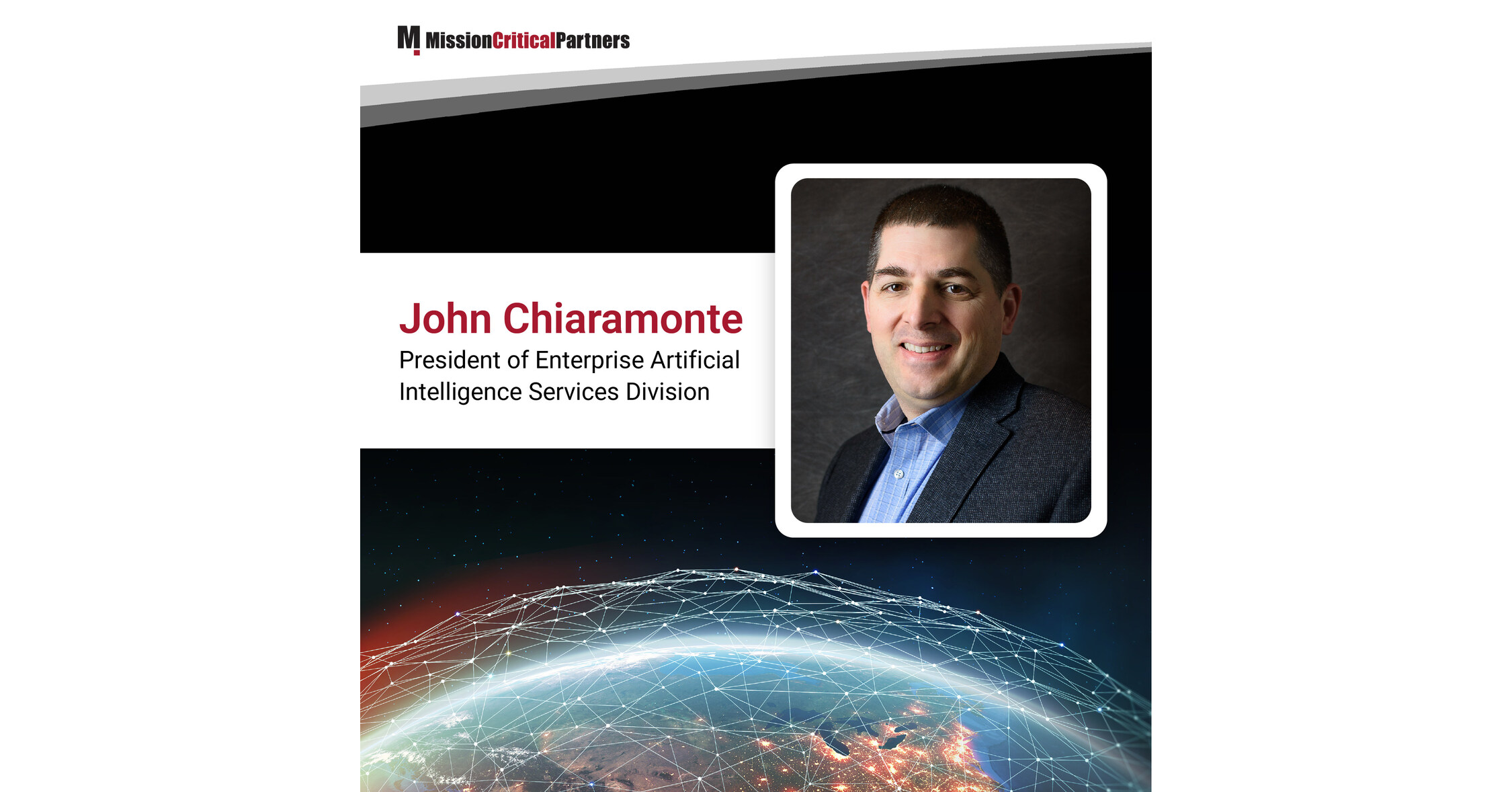 Mission Critical Partners Names John Chiaramonte President of Newly Formed Enterprise Artificial Intelligence Services Division