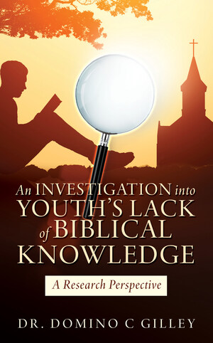 New Book Explores Why Our Children Have Lost Focus In the Word Of God