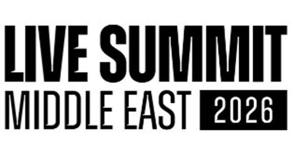 WORLD'S PREMIER LIVE ENTERTAINMENT INDUSTRY CONFERENCES JOIN FORCES FOR INAUGURAL LIVE SUMMIT MIDDLE EAST