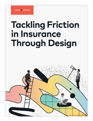 Cake &amp; Arrow Releases New Industry Report on Tackling Digital Friction in Insurance Through Design