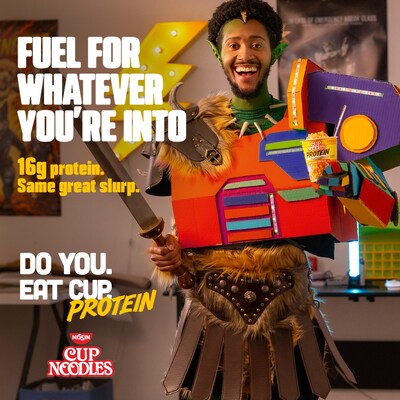 CUP NOODLES PROTEIN: 16G OF FUEL FOR WHATEVER
