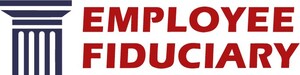 Employee Fiduciary Expands Leadership Team with Two Key Hires to Drive Growth and Strengthen Retirement Plan Services