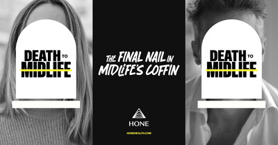 Hone Health Launches Death To Midlife 1