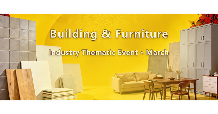 El evento tem&aacute;tico industrial de la Feria de Cant&oacute;n destaca las soluciones de construcci&oacute;n y mobiliario