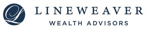Lineweaver Wealth Advisors Surpasses $1 Billion in Assets Under Management