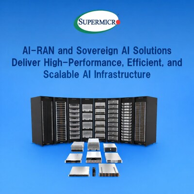 Supermicro Expands Support for AI-RAN and Sovereign AI Solutions to Deliver High-Performance, Efficient, and Scalable AI Infrastructure