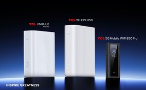 TCL Enables Accessible 5G Connectivity for Everyone and Every Home