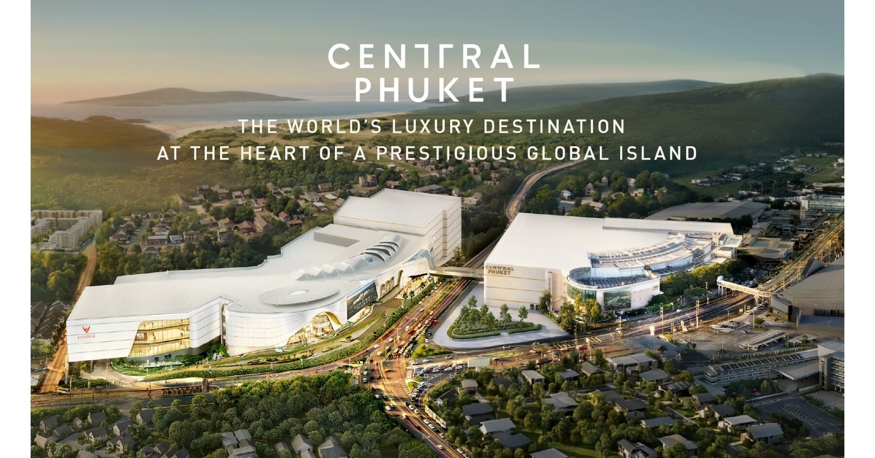Central Phuket Unveils US$836 Million Expansion to Drive Phukets Transformation into a Global Luxury Living and Investment Hub