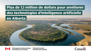 Le gouvernement du Canada annonce un soutien afin d'aider une entreprise albertaine à améliorer ses technologies d'intelligence artificielle à être compétitive dans les marchés mondiaux