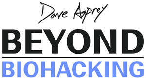 Dave Asprey Announces Speaker Lineup for 2026 BEYOND Biohacking Conference Featuring Leading Experts
