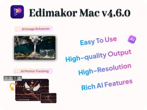Edimakor Mac V4.6.0 Introduces AI Image Enhancer &amp; Motion Tracking to Elevate Professional Editing
