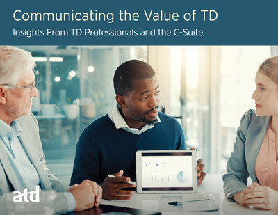 Communicating the Value, ATD's newest press release on the latest research