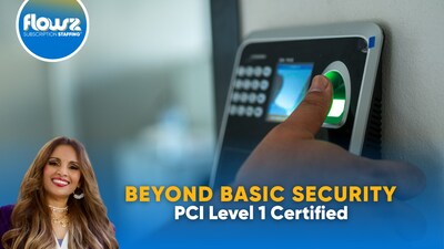 Flowz Staffing Achieves PCI Level One Compliance Flowz Staffing Achieves PCI Level One Compliance
