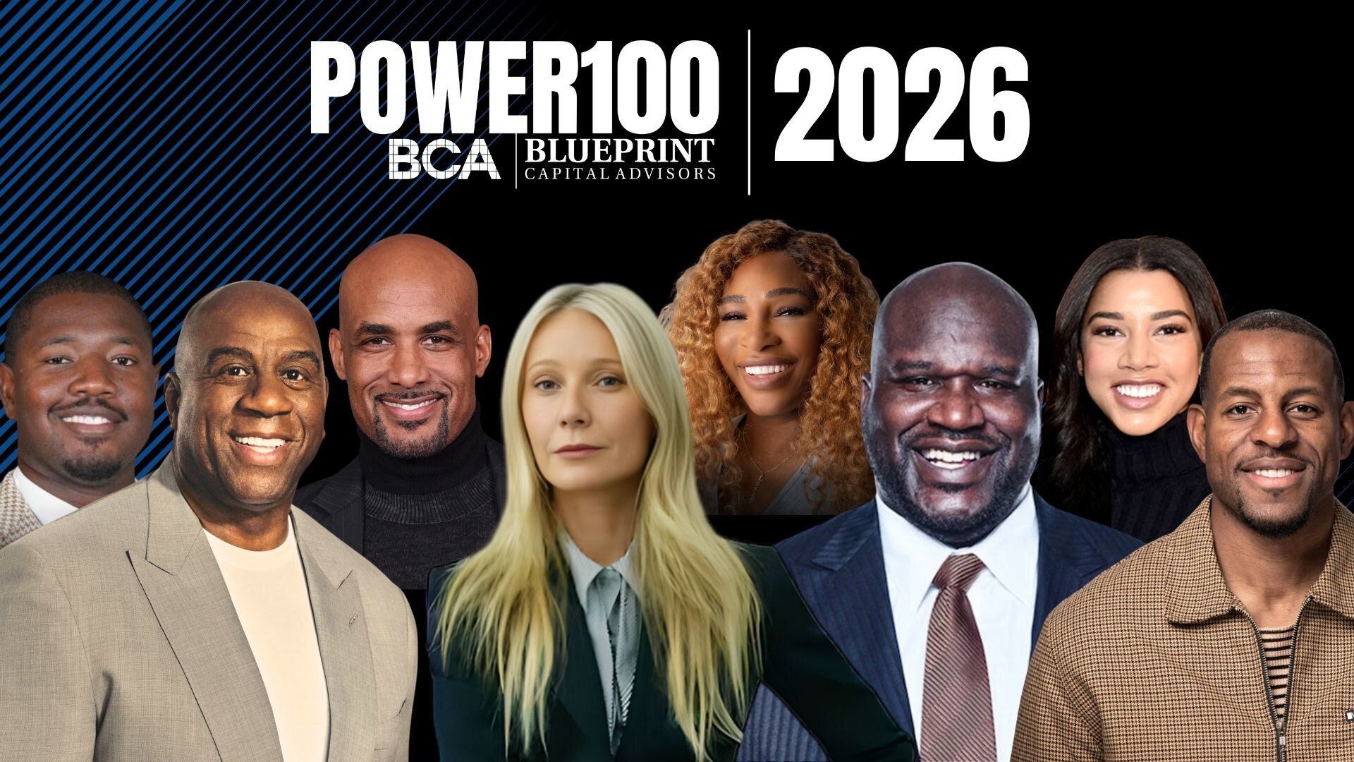 Blueprint Capital Advisors Announces Magic Johnson, Serena Williams, Gwyneth Paltrow, Shaquille O'Neal and Other Influential Leaders Named to the 2026 Power100