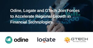 Odine, Logate and GTech Join Forces to Accelerate Regional Growth in Financial Technologies