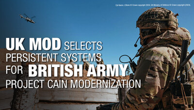 UK MOD Selects Persistent Systems for British Army Project Cain Modernization