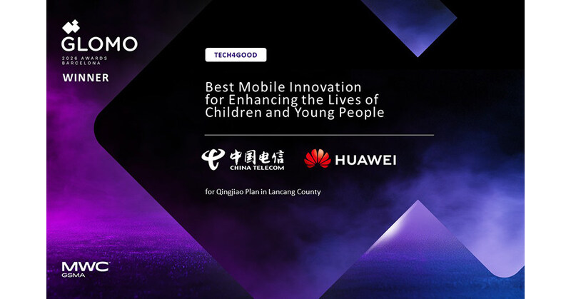 Huawei and China Telecom Win GSMA GLOMO for Enhancing the Lives of Children and Young People