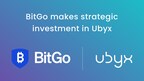 BitGo invests in Ubyx and joins as a settlement agent to accelerate institutional digital asset infrastructure