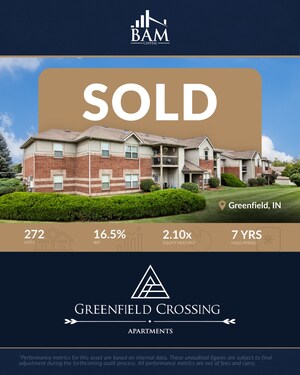 BAM Capital Sells Greenfield Crossing Apartments, Continuing Legacy of Creating Superior Investor Value in the Multifamily Real Estate Market