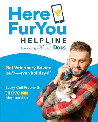 The HereFurYou Helpline from Thrive Pet Healthcare gives dog and cat owners 24/7 access to pet teleadvice and teletriage from credentialed veterinary technicians by phone or chat. Included with Thrive Plus membership, the service provides guidance when questions about pet health arise after hours, while traveling, or when a veterinarian may not be immediately available. The HereFurYou Helpline from Thrive Pet Healthcare gives dog and cat owners 24/7 access to pet teleadvice and teletriage from credentialed veterinary technicians by phone or chat. Included with Thrive Plus membership, the service provides guidance when questions about pet health arise after hours, while traveling, or when a veterinarian may not be immediately available.