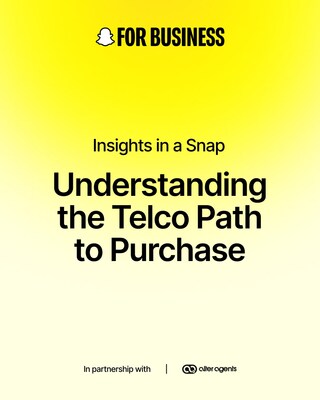 New Research from Snapchat and Alter Agents Reveals Social Media Drives Telecom Decisions, with 55% of Snapchatters Purchasing After Seeing an Ad
