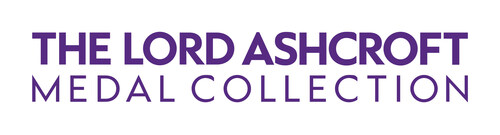 The Lord Ashcroft Medal Collection The Lord Ashcroft Medal Collection