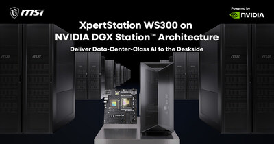 MSI’s XpertStation WS300 Delivers Data-Center-Class AI to the Deskside.