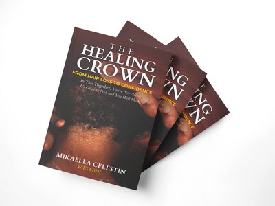 Book Launch: The Healing Crown: From Hair Loss to Confidence (CNW Group/Tricho Solutions™ Incorporated)