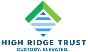 High Ridge Trust Launches as the New Global Standard for Institutional Digital Asset Custody