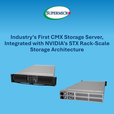 Primeiro servidor de armazenamento CMX do setor totalmente integrado à arquitetura de armazenamento em escala de rack STX da NVIDIA (PRNewsfoto/Super Micro Computer, Inc.)