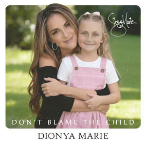 Dionya Marie Shines a Light on Childhood Trauma With Powerful New Single "Don't Blame The Child" -- March 18