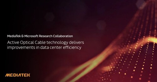 MediaTek Develops Active Optical Cable Technology with Microsoft Research to Deliver Significant Improvements in Data Center Efficiency