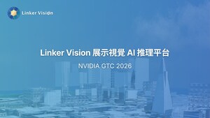 Linker Vision 於 NVIDIA GTC 2026 展示視覺 AI 推理平台